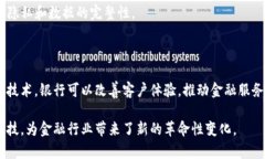 区块链美洲银行的概念通常是指在美洲地区（尤