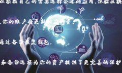 最新版本TPWallet使用指南：轻松管理你的数字资产