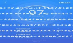 关于“tpwallet地址能定位吗”的问题，首先我们需