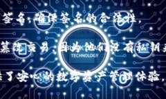 tpwallet签名是指在TP钱包（Trust Wallet）中，用户对