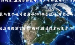 在区块链技术和加密货币的领域，SDT通常是指“