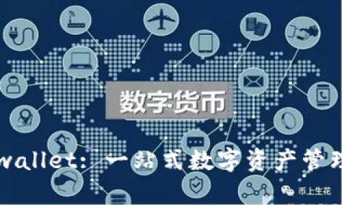 ### tpwallet: 一站式数字资产管理平台详解